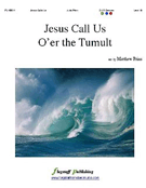Jesus Call Us O'er The Tumult by - Prins Matthew - for Handbells