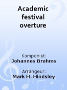 Academic Festival Overture by Brahms Johannes - Hindsley Mark - for Concert Band