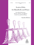 Lenten Folio For Handbells & Piano by - Eithun Sandra - for Handbells