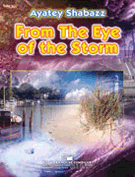 From The Eye Of The Storm by Shabazz Ayatey for Concert Band