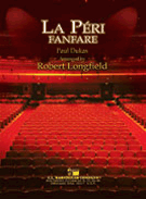 La Peri Fanfare by Dukas Paul - Longfield Robert - for Concert Band