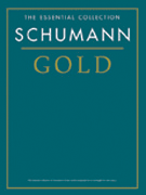 Schumann Gold by Schumann for Piano