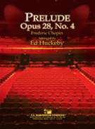 Prelude Opus 28 #4 by Chopin Frederic - Huckeby Ed - for Concert Band