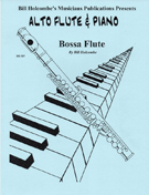 Bossa Flute by Holcombe Bill for Alto Flute Solo