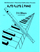 3 / 4 Blues by Holcombe Bill for Alto Flute Solo