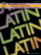 Mambo No 5 Maria Maria & Other Latin... by Various for French Horn Collection