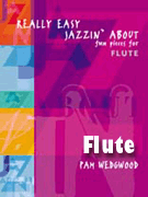 Really Easy Jazzin' About by Wedgwood Pamela for Flute Collection