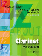 Really Easy Jazzin' About by Wedgwood Pamela for Bb Clarinet