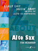 Really Easy Jazzin' About by Wedgwood Pamela for Alto Saxophone C