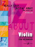 Really Easy Jazzin' About by Wedgwood Pamela for Violin Collection