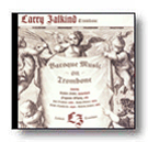 Baroque Music On Trombone by Zalkind Larry for Trombone CD (Trombone)
