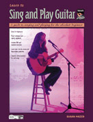Learn To Sing And Play Guitar by Mazer Susan for Guitar Met