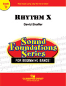 Rhythm X by Shaffer David for Concert Band