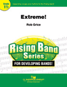 Extreme by Grice Rob for Concert Band
