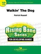 Walkin' The Dog by Roszell Patrick for Concert Band