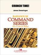 Crunch Time by Swearingen James for Concert Band