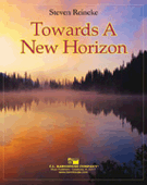 Towards A New Horizon by Reineke Steven for Concert Band
