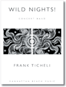 Wild Nights by Ticheli Frank for Concert Band