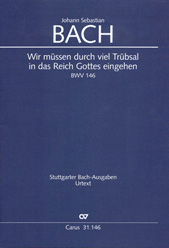 Wir Mussen Durch Viel Trubsal BWV 146 by Bach Johann Sebastian for Full Score