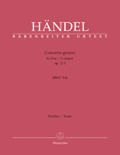 Concerto Grosso Opus 3 #3 G Major by Handel George Frideric for Full Score
