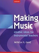 Making Music by Gane Patricia M for Text