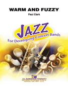 Warm & Fuzzy by Clark Paul for Concert Band