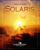 Solaris by Smith Robert W for Concert Band
