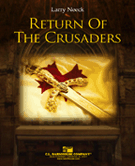 Return Of The Crusaders by Neeck Larry for Concert Band