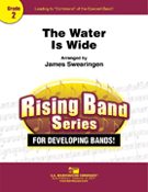Water Is Wide by - Swearingen James - for Full Score
