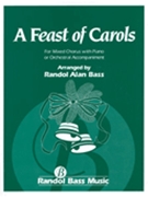 Feast Of Carols by - Bass Randol Alan - for SATB