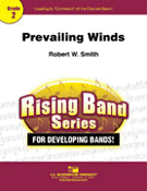 Prevailing Winds by Smith Robert W for Concert Band
