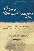 O For A Thousand Tongues To Sing by - Mauldin/wood/lemonis - for Preview Pak