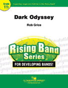 Dark Odyssey by Grice Rob for Concert Band
