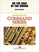 On The Edge Of The Sword by Shaffer David for Concert Band