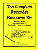 Complete Recorder Resource Kit Volume 1 by Gagne Denise for Tchr Kit (Bk1/CD/Reproducibles)