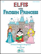 Elfis & The Sleigh Riders by Jennings Teresa for Director's Kit (w/CD)