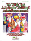 We Wish You A Swingin' Holiday by Jennings Teresa and Paul for Book and CD