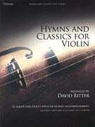 Hymns & Classics For Violin by - Ritter D - for Violin and Piano