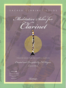 Meditative Solos For Clarinet by - Hogan Ed - for Bb Clarinet
