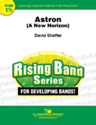 Astron (A New Horizon) by Shaffer David for Concert Band