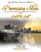 Promising Skies by Smith Robert W for Concert Band