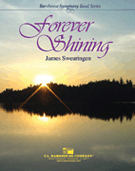 Forever Shining by Swearingen James for Concert Band