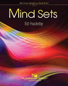 Mind Sets by Huckeby Ed for Concert Band