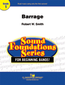 Barrage by Smith Robert W for Concert Band
