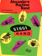 Alexander's Ragtime Band by Berlin Irving - Nagle Paul - for Jazz Ensemble