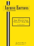 Waltz You Swang For Me by Jones Thad for Jazz Ensemble