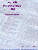 Just Off Willowsprings Road by Rhodes Angela for Concert Band