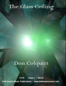 Glass Ceiling by Colquitt Don for Concert Band