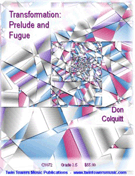 Transformation - Prelude & Fugue by Colquitt Don for Concert Band