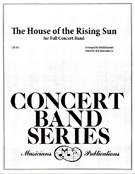 House Of The Rising Sun by - Holcombe Sr and Holcombe Jr - for Concert Band